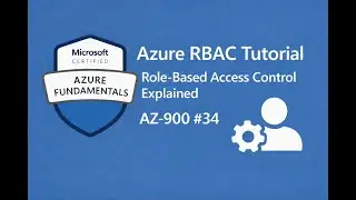 Учебное пособие по Azure RBAC | Объяснение управления доступом на основе ролей | AZ-900 #34
