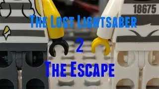 The Lost Lightsaber 2: The Escape - LEGO Stop Motion