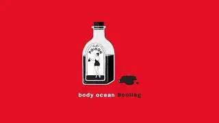 Body Ocean - Double Poison (Bootleg)