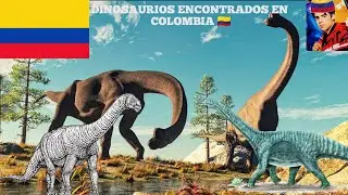 Dinosaurios Encontrados En Colombia 🇨🇴