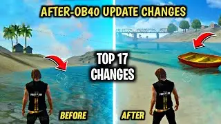 Top 13 Big Changes Of OB40 Updates Of Free Fire Battleground | ff Ob40 Update | ff advance server |