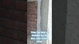 Fixing Fiber Mesh on Brickwork And RCC Work Joints To Avoid Cracks | Civil Engineering