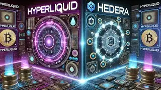Exploring Hyperliquid and Hedera: Innovations in Cryptocurrency Technology and Investment Potential