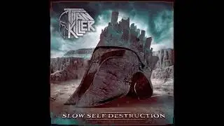 Titan Killer - Slow Self Destruction {Full Album}