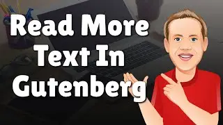 How to add Read More in WordPress Posts - Gutenberg