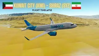 VIRTUAL FLIGHT TIMELAPSE | Kuwait City (KWI) - Shiraz (SYZ)