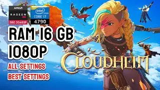 CLOUDHEIM - I7 4790 | AMD RX 580 2048 SP | 16 GB RAM | 1080p