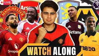 Arsenal vs Aston Villa & Manchester United vs Wolves Live WATCHALONG | Premier League Game Week-19 |