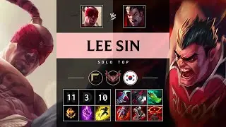 Lee Sin Top vs Darius: Triple Kill, Rampage - KR Grandmaster Patch 14.24