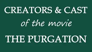 The Purgation (2015) Film Cast Information