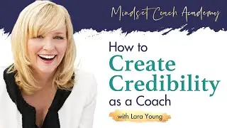 How to Create Credibility as a Coach