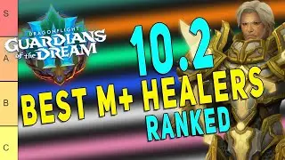 10.2 BEST M+ HEALERS *RANKED* | Including Latest Healer Changes | META Prediction Tier List