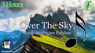 Over The Sky #3Hour #Relaxingmusic#PianoRelaxing #Relaxing #PianoRelaxation