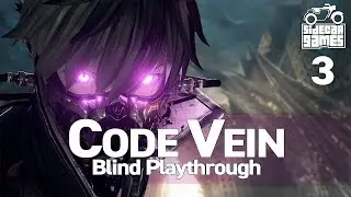 Code Vein (Blind Playthrough) | Part 3 | Clearing His Asthma?