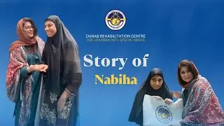 Nabiha&rsquo;s Transformation &ndash; A Journey of Hope & Care | Zainab Rehabilitation Center