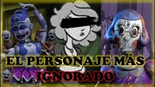 EL PERSONAJE MÁS IGNORADO DE FNAF