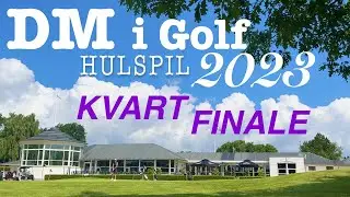 Kvartfinalen - DM i Hulspil 2023 - Aalborg Golfklub