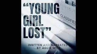 Young Girl Lost by Addie Wise | Free Audiobook