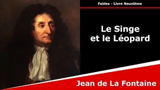 Le Singe et le Léopard - Fables - Jean de La Fontaine
