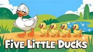 Five Little Ducks | Preschool Counting Song & Nursery Rhyme