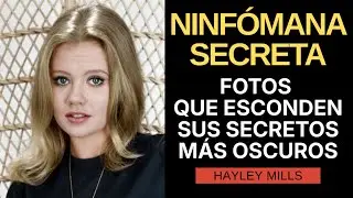 Hayley Mills Las Fotos M&aacute;s Privadas Que Debes Ver y la Historia No Contada
