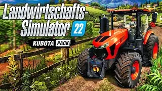 LS22 Kubota DLC - Alle Fahrzeuge in der &Uuml;bersicht - LS22 News