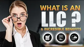 What is an LLC? Full Breakdown + 6 Surprising Benefits! (LLC's EXPLAINED Simply)