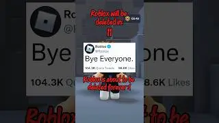 ROBLOX is deleted 😢