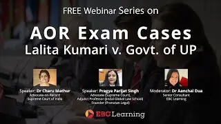 AOR Exam Cases: Lalita Kumari v. Govt. of UP  #EBCLearning.com