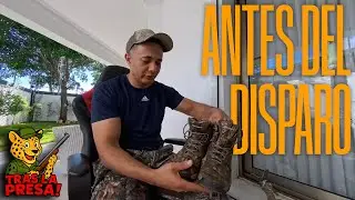 Antes del Disparo: Mi Preparaci&oacute;n | Tras la Presa