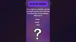 Galactic Groove Riddles #CosmicDance #SpaceEnigma #ShortGroove #riddles #smart #mind