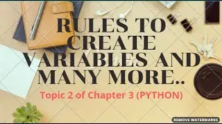 Rules for Creating a Variables and many more | Python Variables | 2nd Topic