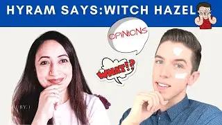 Witch Hazel Skin Care | Hyram Witch Hazel Review | But Hyram Says! Episode 3