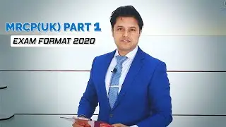MRCP (UK) Part-1 Exam Format - 2020 & Onwards