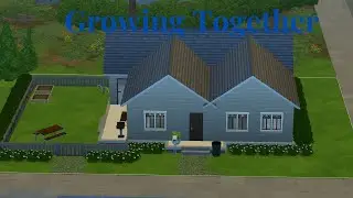 Growing Together// Sims 4