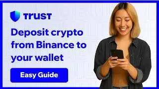 How to deposit crypto from Binance &ndash; Official Trust Wallet Guide
