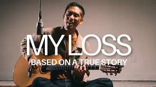 My Loss - A love song with a twist
