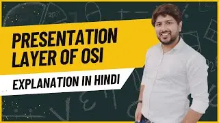 3. Presentation Layer - Data Translation, Data Encryption & Compression | CCNA in Hindi