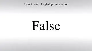 How To Pronounce False - How To Say: American pronunciation