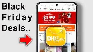 Лучшие предложения на Черную пятницу в приложении DHgate &mdash; неограниченная экономия