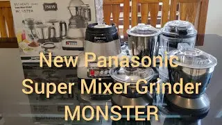 സൂപ്പർ പെർഫോമൻസ് Panasonic 2021 Super Mixer Grinder MONSTER
