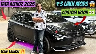 Tata Altroz 2025 ₹3 Lakh Modified Beast 😱 | Custom Hood + Loud Exhaust Setup 🔥