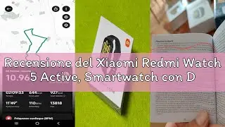 Recensione del Xiaomi Redmi Watch 5 Active, Smartwatch con Display LCD 2