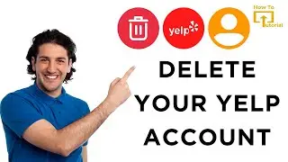 How to Delete Your Yelp Account