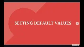 S2 E5 - Setting Default Values