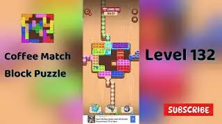 Coffee Match Block Puzzle Level 132 Walkthrough ☕🧩 | Step-by-Step Solution | Go Answer