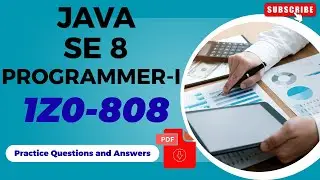Part#7 | JAVA SE 8 Programmer 1 (1Z0-808) | Practice Questions and Answers