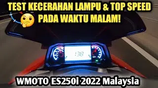 WMOTO ES250i 2022 Malaysia | KECERAHAN LAMPU & TOP SPEED!