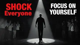 Focus On Yourself And Shock Everyone l Powerful Motivational Speech