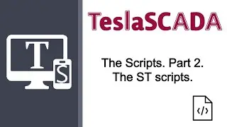 Tesla SCADA for beginners. The scripts. Part 2. The ST scripts